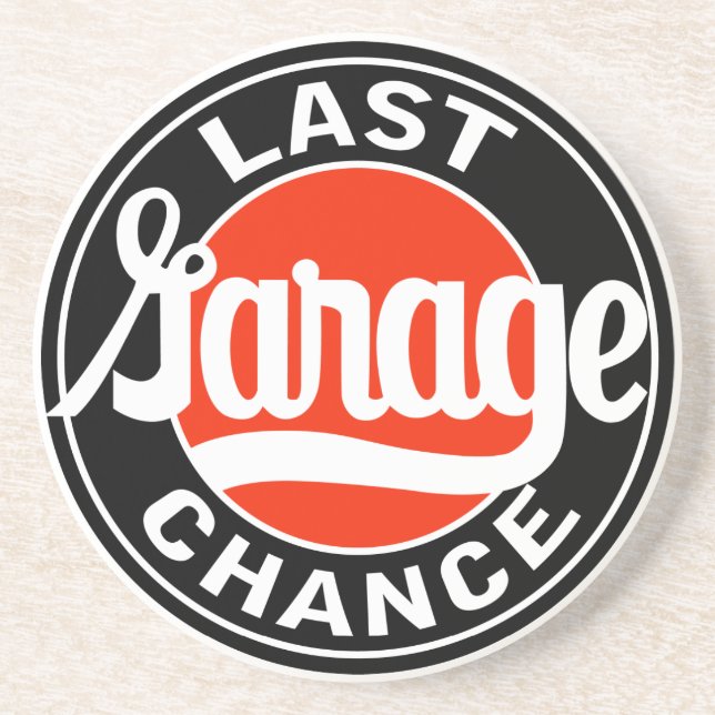 Vintage Last Garage Chance Schild Sandstein Untersetzer (Vorne)