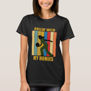 Vintage League Bowlers Rollen Mit Meinen Kumpels Z T-Shirt
