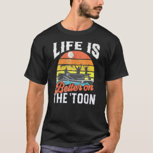Vintage Leben ist besser auf dem Toon Pontoons Boa T-Shirt