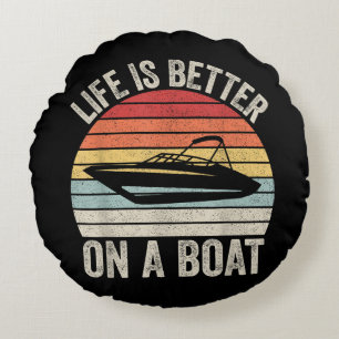 Vintage Leben ist besser auf einem Boot Kapitän Bo Rundes Kissen