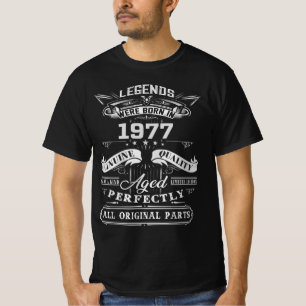 Vintage Legend wurde 1977 Geboren, 1977 glücklich T-Shirt