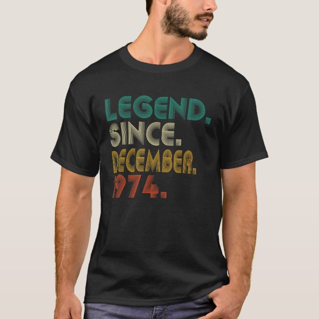 Vintage Legende Seit Dezember 1974 47. Geburtstag  T-Shirt (Vorderseite)