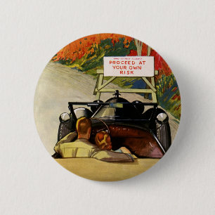 Vintage Liebe, Straßenschließung auf eigene Gefahr Button