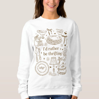 Vintage Lieber würde ich in einem Boutique Second  Sweatshirt