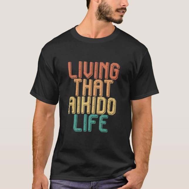 Vintage living that AIKIDO life T-Shirt (Vorderseite)