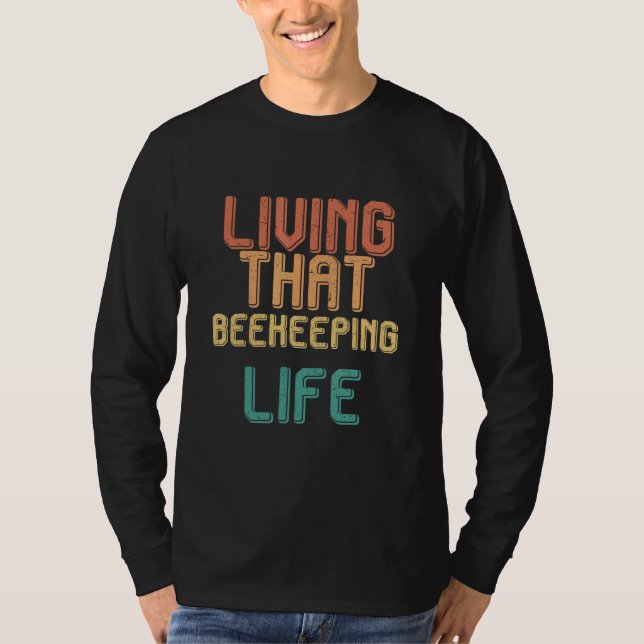 Vintage living that BEEKEEPING life T-Shirt (Vorderseite)