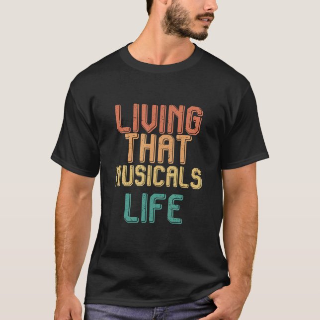 Vintage living that MUSICALS life T-Shirt (Vorderseite)