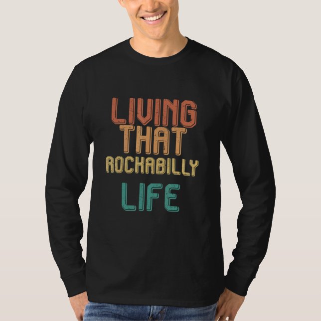 Vintage living that ROCKABILLY life T-Shirt (Vorderseite)