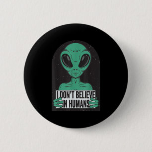 Vintage lustiges Alien-UFO-Design - glaube nicht a Button