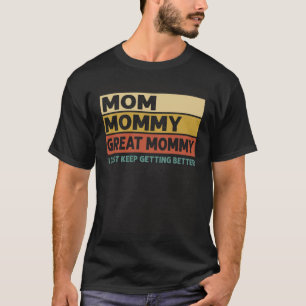 Vintage Mama Mami Große Mami ich werde einfach imm T-Shirt
