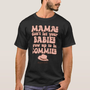 Vintage Mamas lasst eure Babys nicht zu T-Shirt