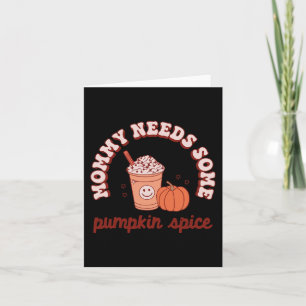 Vintage Mami braucht etwas Pumpkinspice fallen dan Karte