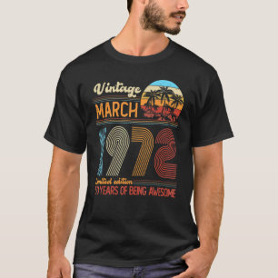 Vintage March 1972 50 Years Old 50th Birthday Deco T-Shirt