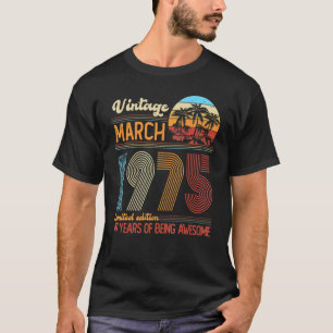Vintage March 1975 47 Years Old 47th Birthday Deco T-Shirt