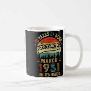 Vintage März 1951 Alt 75. Geburtstag Männer Frauen Kaffeetasse