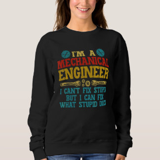 Vintage-Maschinenbauingenieur I Ich kann Dummheit  Sweatshirt
