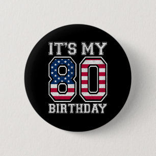 Vintage Mein 80. Geburtstag Amerikanische Flagge U Button