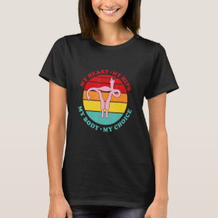 Vintage Mein Herz Meine Hüften Mein Körper Meine W T-Shirt
