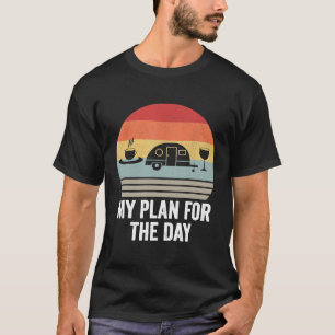 Vintage Mein Plan Für Den Tag Lustiger Camping-Kaf T-Shirt