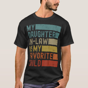 Vintage Meine Schwiegertochter Ist Mein Lieblingsk T-Shirt