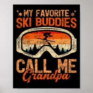 Vintage Meine Skibuddies nennen mich Opa Skifahren Poster