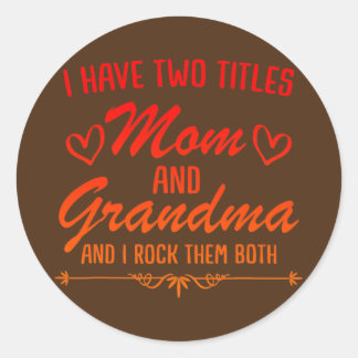 Vintage Mom and Grandma Mothers Funny Mothersday  Runder Aufkleber