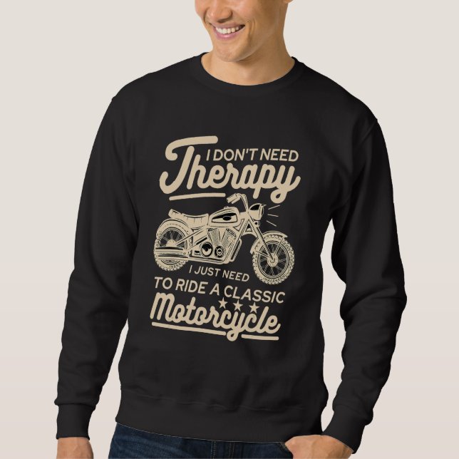 Vintage Motorcycle Rider Therapy Retro Biker Sweatshirt (Vorderseite)