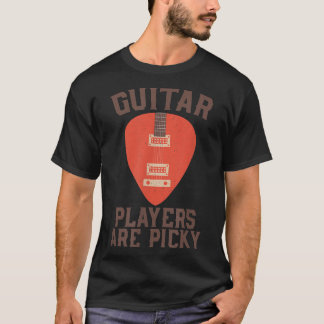 Vintage Music Guitar Players Are Picky String Inst T-Shirt