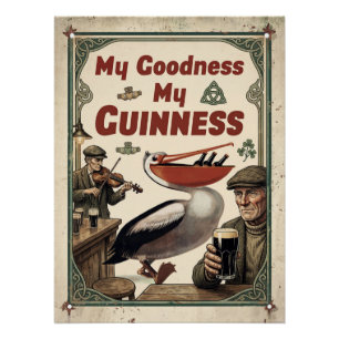 Vintage "My Goodness My Guinness" Pelikan Premium Poster