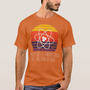 Vintage Naturwissenschaften sind theoretisch, aber T-Shirt
