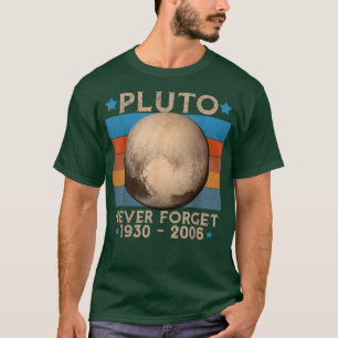 Vintage Never Forget Pluto Nerdy Astronomie Weltra T-Shirt