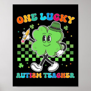 Vintage One Lucky Autism-Lehrer St. Patrick-Tag Sc Poster