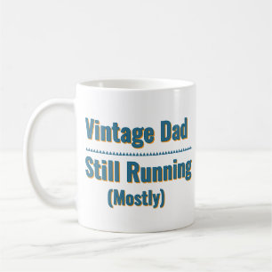 Vintage Papa - Läuft immer noch (meistens) Kaffeetasse