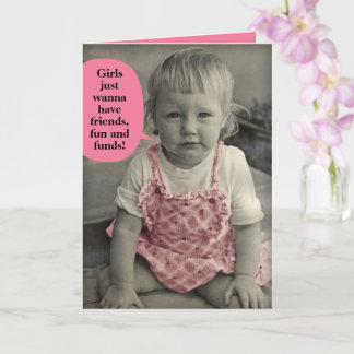 Vintage Photo–Girls Just Wanna Have Fun & Funds Karte