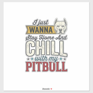Vintage Pitbull Bleib Zu Hause Und Chill Hundefreu Aufkleber