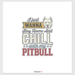 Vintage Pitbull Bleib Zu Hause Und Chill Hundelieb Aufkleber
