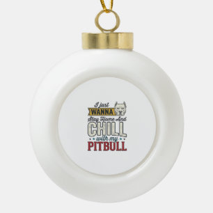 Vintage Pitbull Bleib Zu Hause Und Chill Hundelieb Keramik Kugel-Ornament