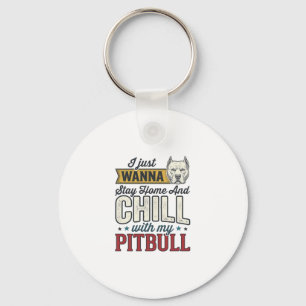 Vintage Pitbull Bleib Zu Hause Und Chill Hundelieb Schlüsselanhänger