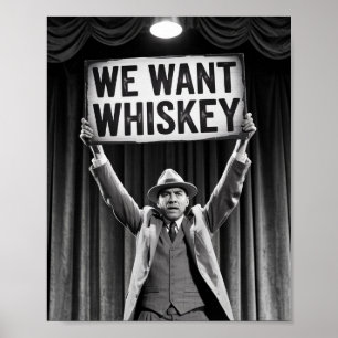 Vintage Prohibitions-Ära Wir wollen Whiskey Poster