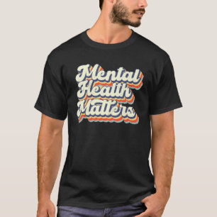 Vintage psychische Gesundheit ist wichtig Erkranku T-Shirt