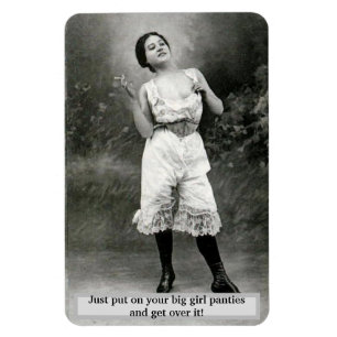 VINTAGE - Put on Your Big Girl Panties Magnet