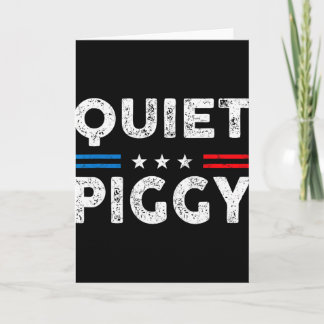 Vintage Quiet Piggy American Political Funny Trump Karte