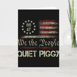 Vintage Quiet Piggy Amerikanisch Politisch Lustig Karte