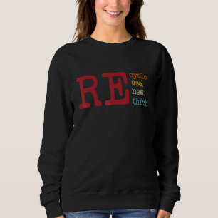 Vintage Recycle Reuse Renew Rethink Earth Day Umwe Sweatshirt