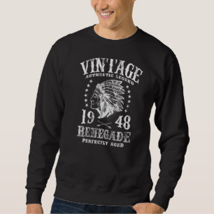 Vintage Renegade 1948 Klassik 74. Geburtstag Sweatshirt