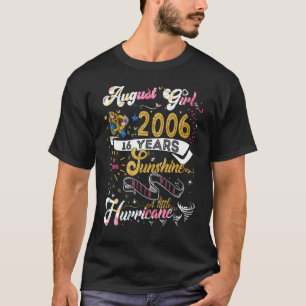 Vintage Retro August Mädchen 2006 16 Jahre alt 16. T-Shirt