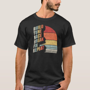 Vintage Retro Bauen Abstimmen Rennen Brechen Repar T-Shirt