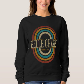 Vintage Retro Belle Chasse Louisiana LA Women Men  Sweatshirt