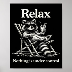 Vintage Retro Entspannung nichts ist unter Kontrol Poster