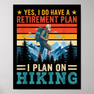 Vintage Retro Ich habe einen Rentenplan auf Wander Poster